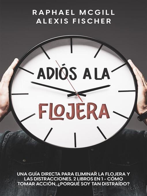 Title details for Adiós a la Flojera by Raphael McGill - Available